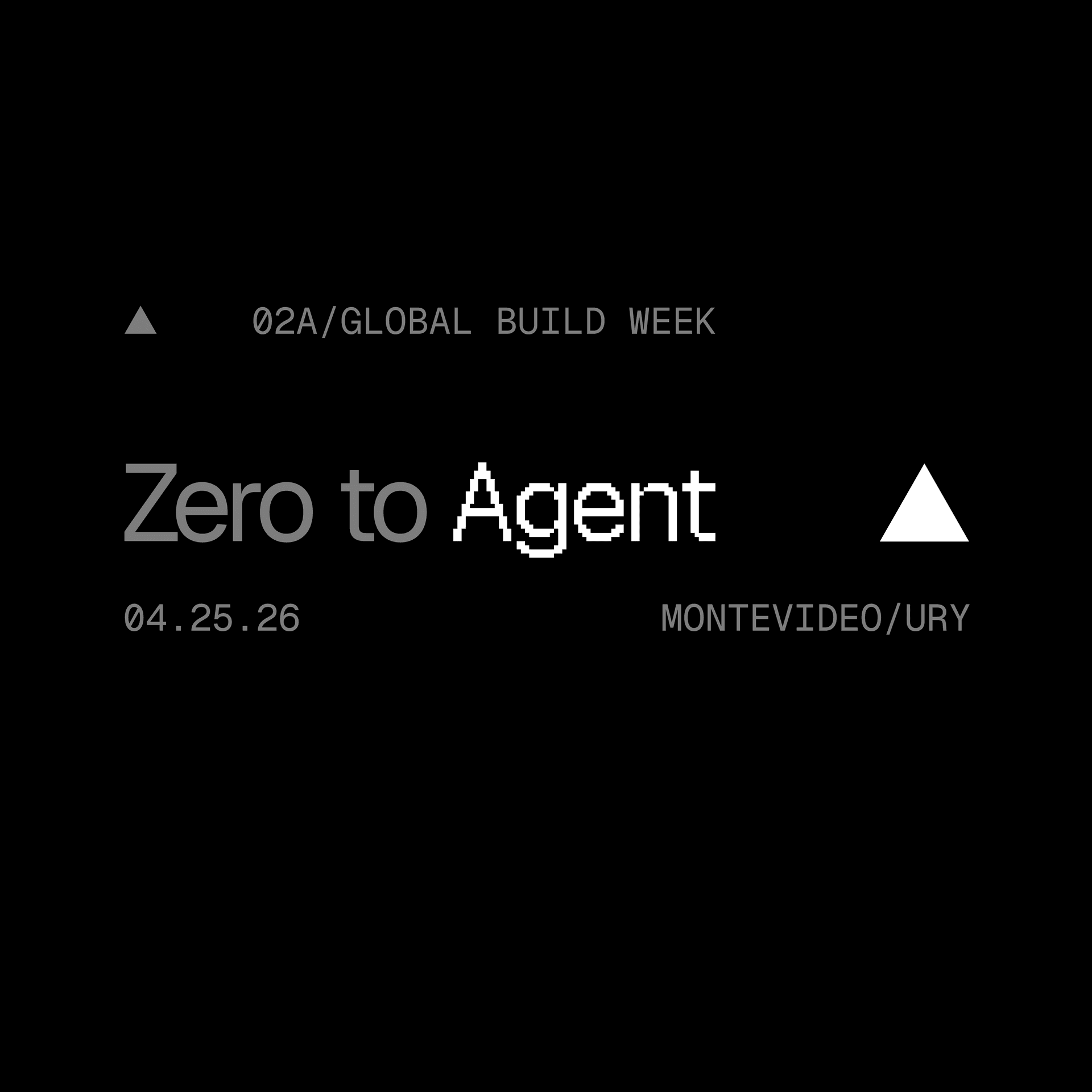 Zero to Agent: Montevideo — Montevideo, Uruguay