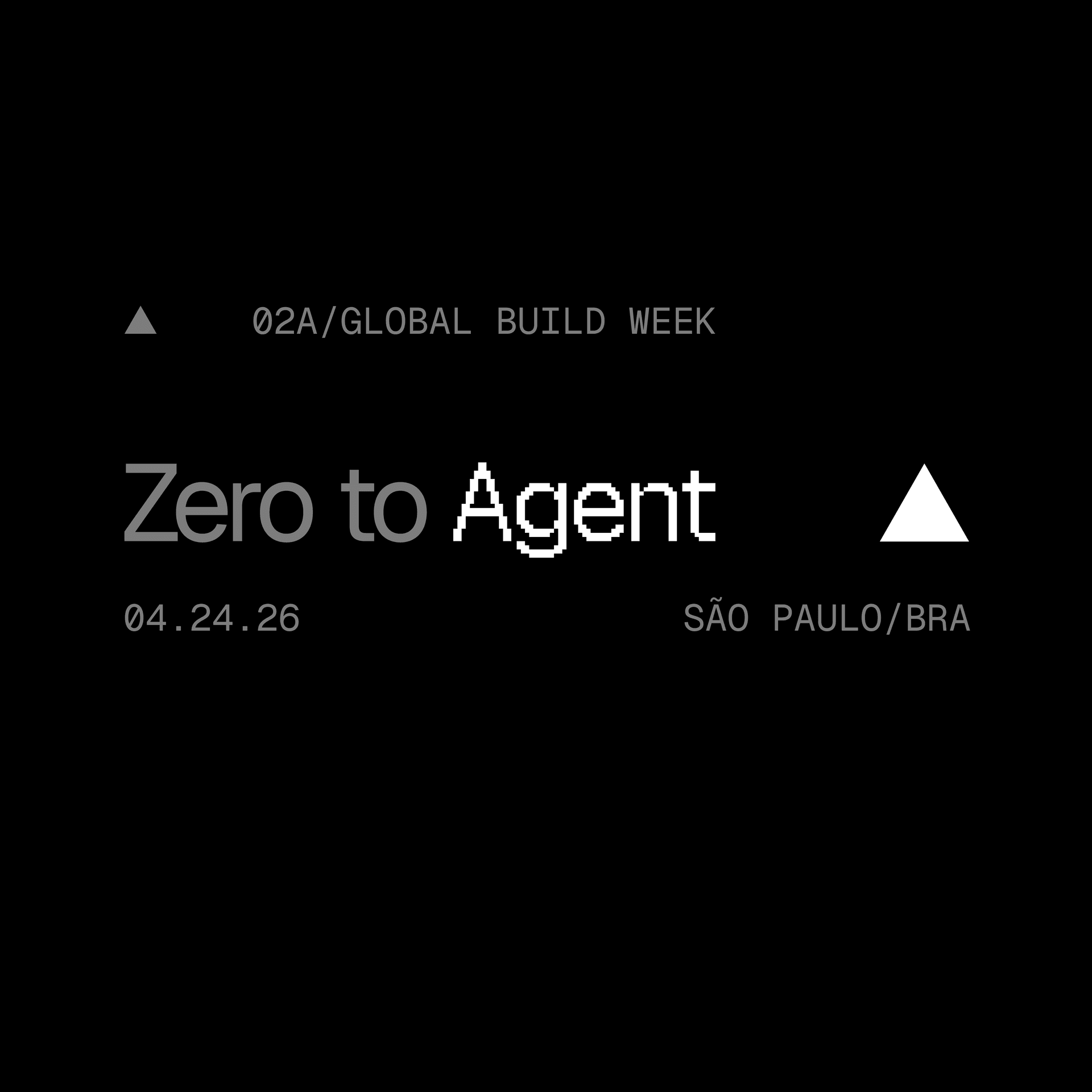 Zero to Agent: São Paulo — São Paulo, Brazil