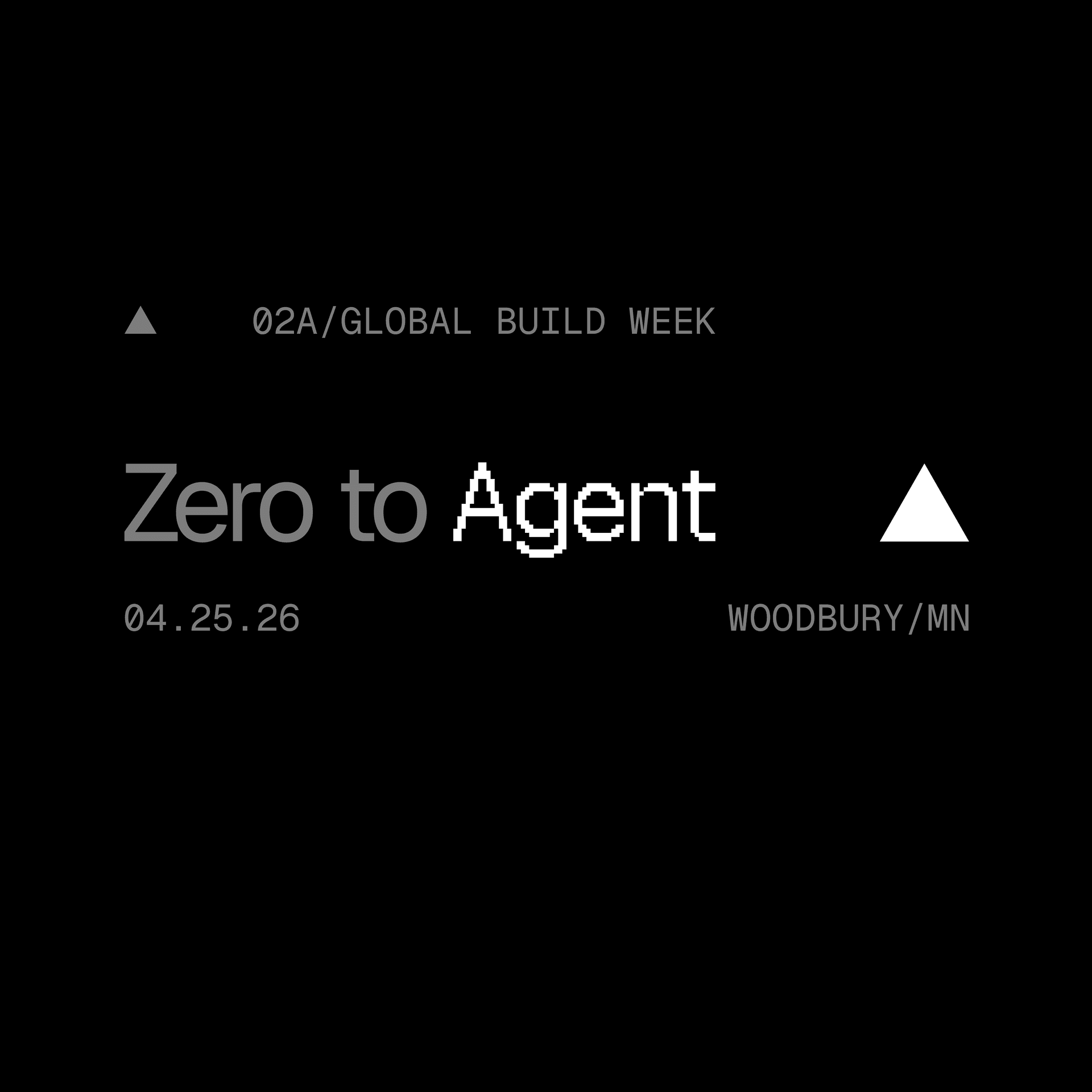 Zero to Agent: Woodbury — Woodbury, USA