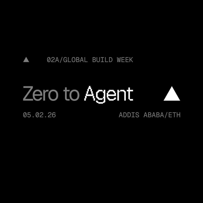 Zero to Agent: Addis Ababa — Addis Ababa, Ethiopia